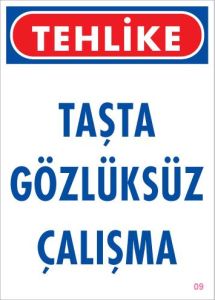 Gözlüksüz Çalışma Uyarı Levhası 25x35 KOD:9