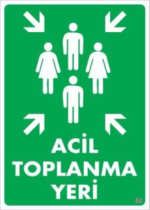Acil Toplanma Yeri Uyarı Levhası 25x35 KOD: 52