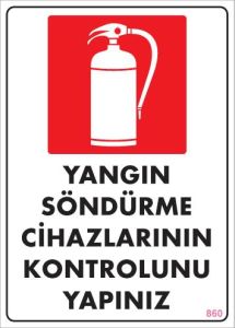 Yangın Söndürme Tüpü Uyarı Levhası 25x35 KOD:860